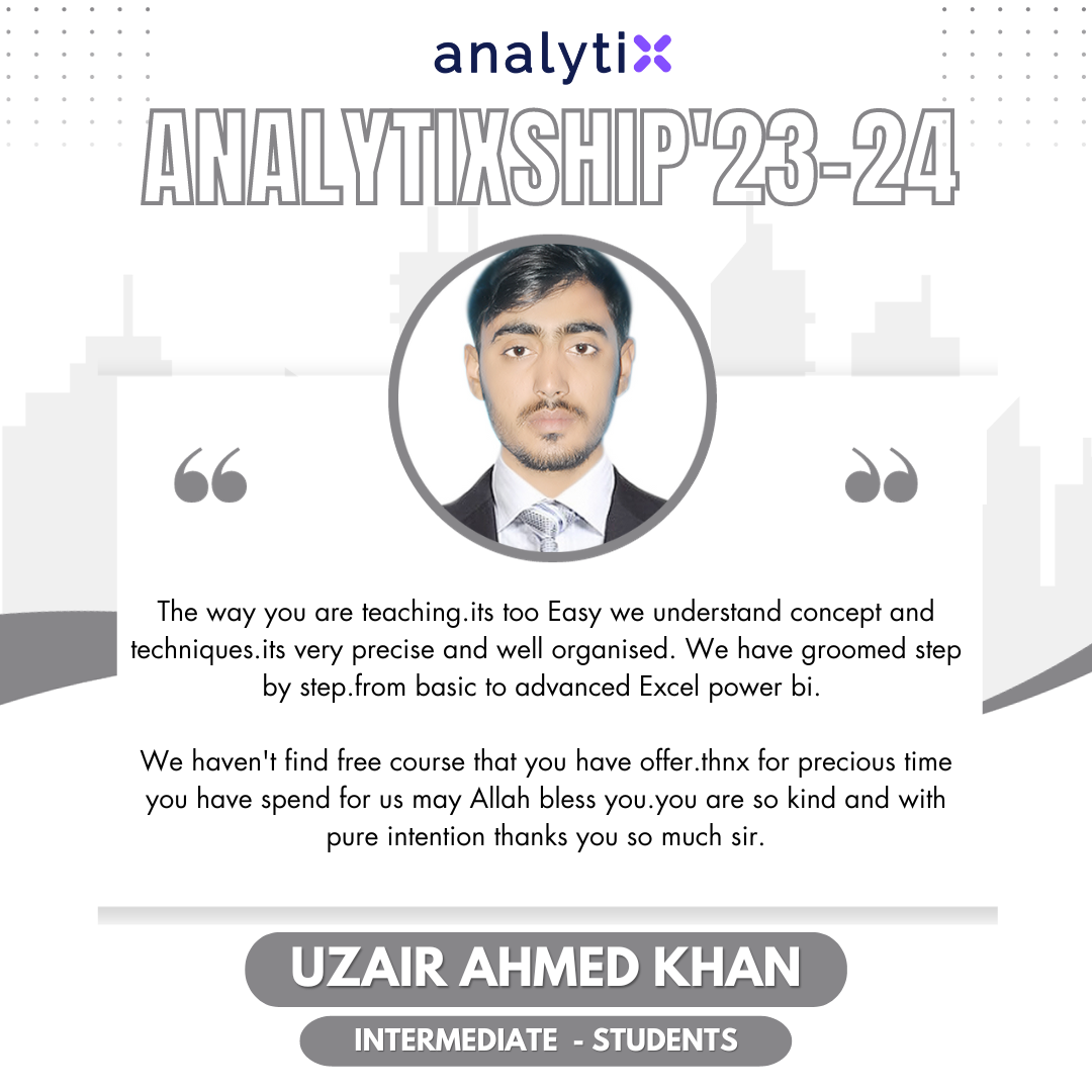 Uzair Ahmed Khan – Advance Excel and Power BI